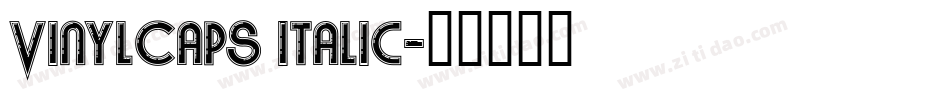 VinylCaps Italic字体转换